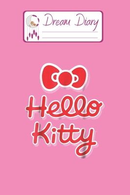 Read Online Dream Diary: Are You Kitten Me Right Meow Hello Kitty Blank Dream Diary Dream Journal Log Notebook Ruled Lined Planner 6 x 9 Inches 120 Pages - Bolt Publishing | ePub