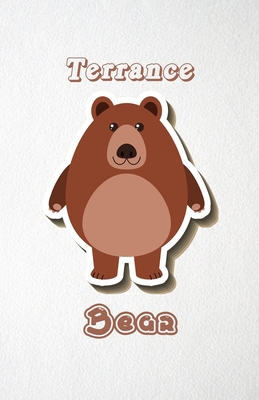 Download Terrance Bear A5 Lined Notebook 110 Pages: Funny Blank Journal For Wide Animal Nature Lover Zoo Relative Family Baby First Last Name. Unique Student Teacher Scrapbook/ Composition Great For Home School Writing - Whisk Man Motiva Popular College Modern file in ePub