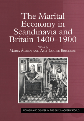 Download The Marital Economy in Scandinavia and Britain 1400-1900 - Maria Ågren | PDF